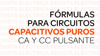 Fórmulas para circuitos capacitivos puros CA y CC pulsante